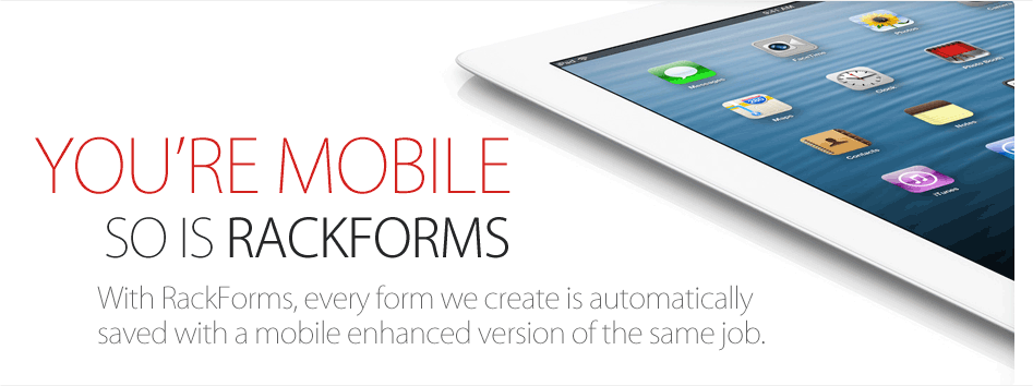 RackForms Mobile Support