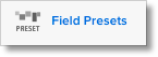 Field Presets